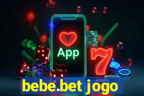 bebe.bet jogo